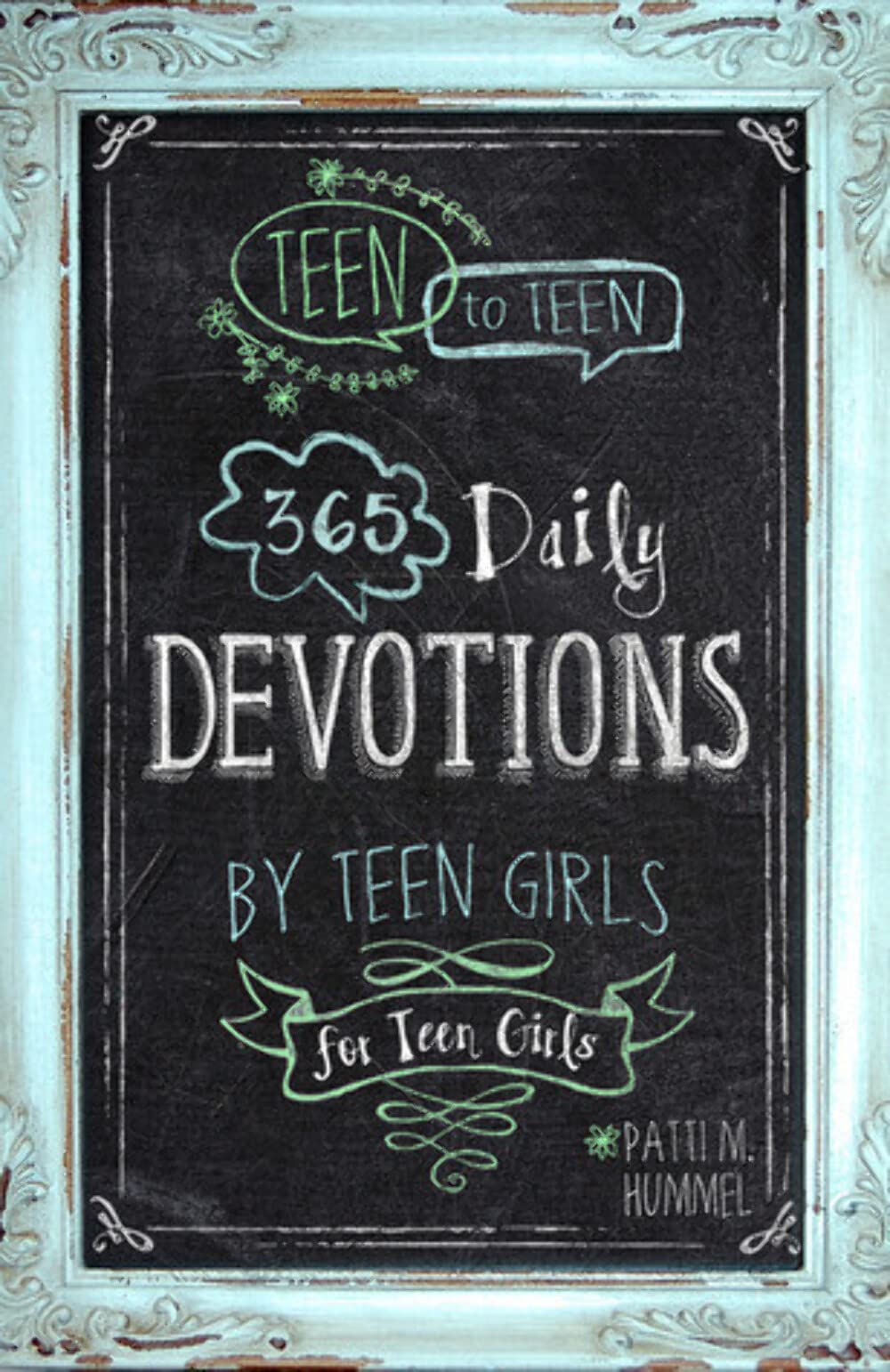 Teen to Teen: 365 Daily Devotions by Teen Girls for Teen Girls - 176