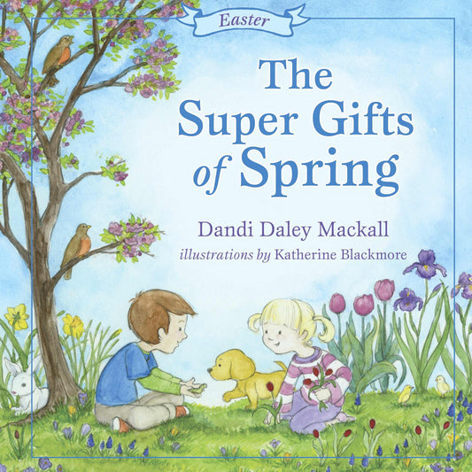 The Super Gifts of Spring: Easter (Seasons)