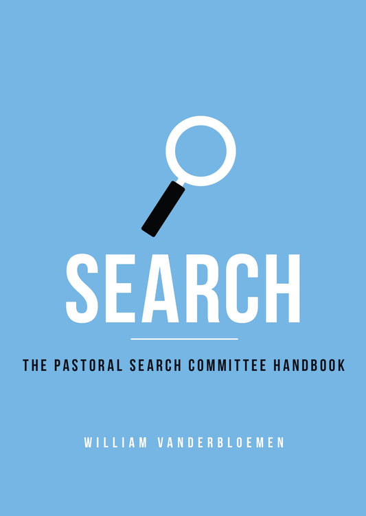 Search: The Pastoral Search Committee Handbook - 3683