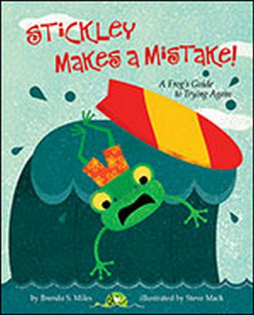 Stickley Makes a Mistake!: A Frog’s Guide to Trying Again - 2499