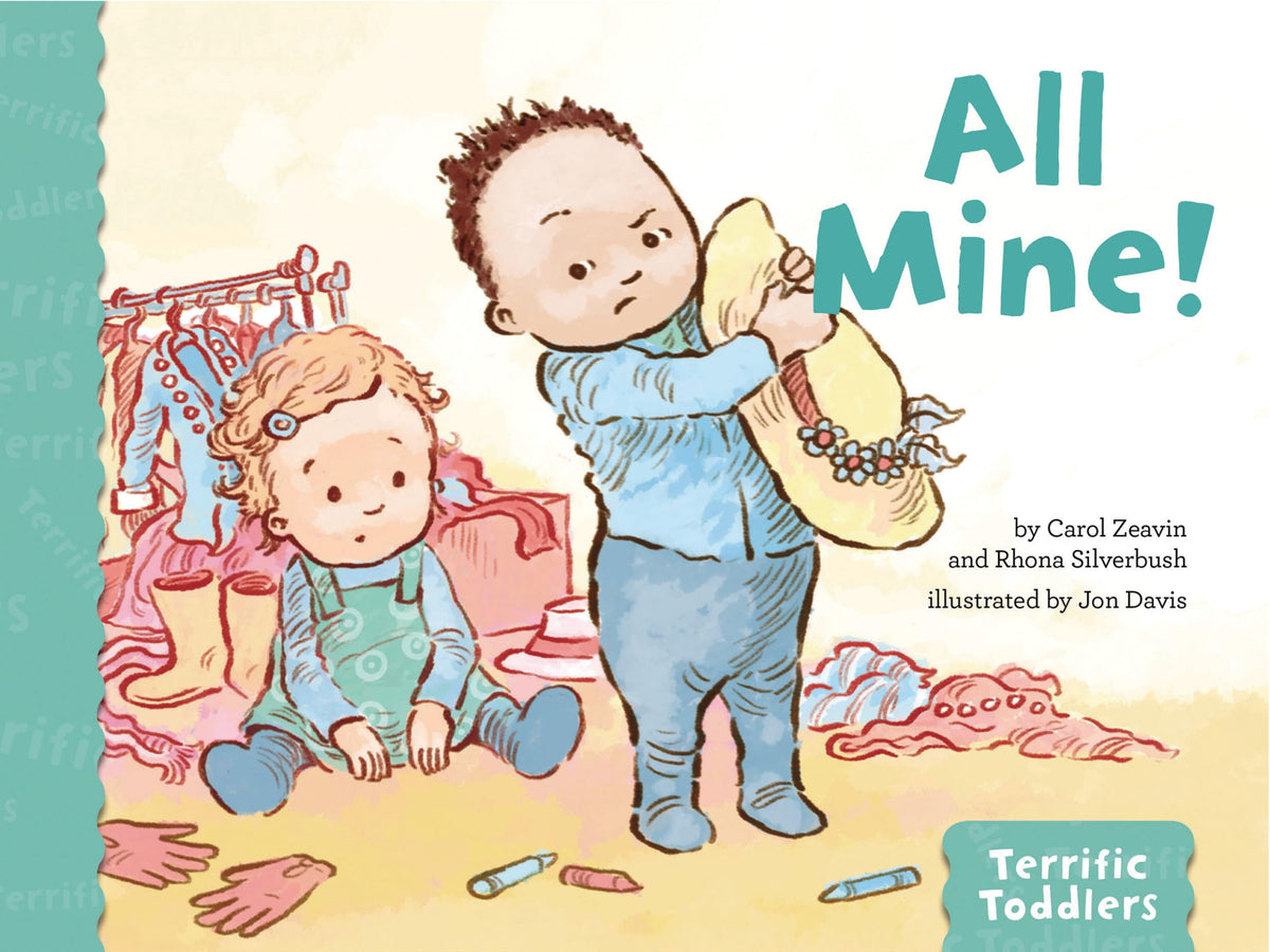 All Mine! (Terrific Toddlers Series)