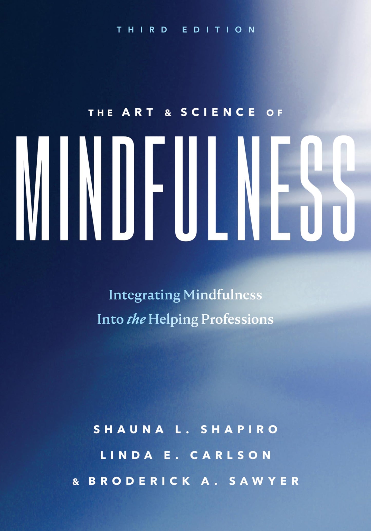 The Art and Science of Mindfulness: Integrating Mindfulness Into the Helping Professions - 3349