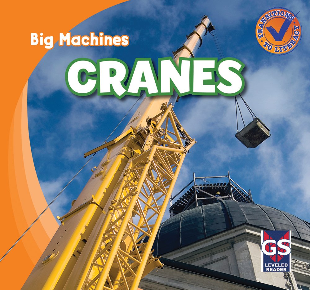 Cranes (Big Machines: Transitions to Literacy)
