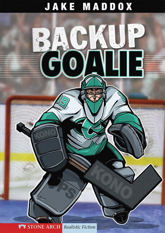 Backup Goalie (Jake Maddox Sports Stories) (Impact Books)