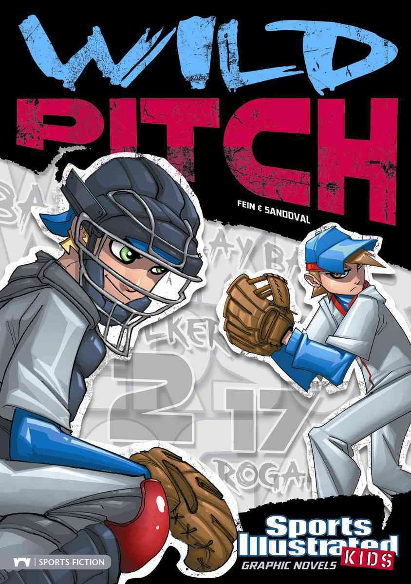 Sports Illustrated Kids Graphic Novels: Wild Pitch