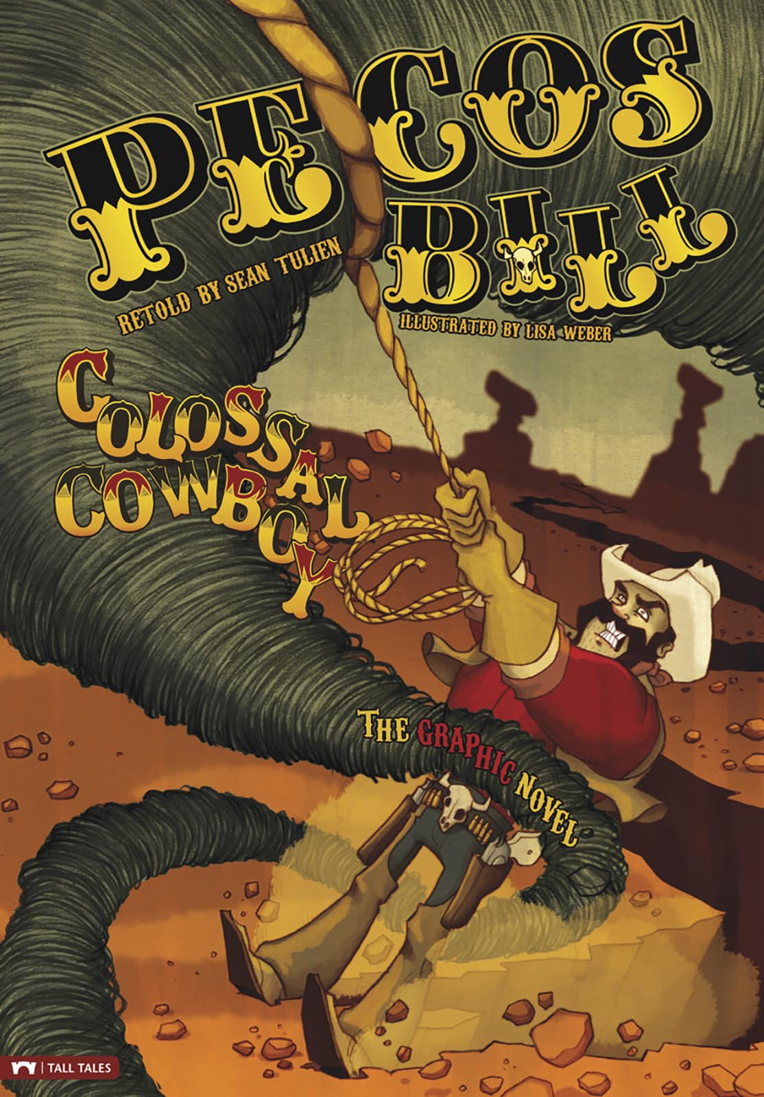 Pecos Bill, Colossal Cowboy: The Graphic Novel (Graphic Spin) (Graphic Spin (Quality Paper)) - 7487