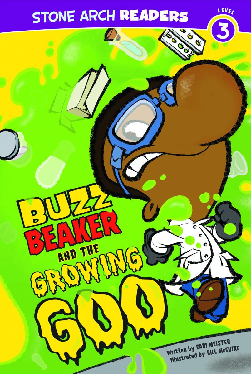 Buzz Beaker and the Growing Goo (Stone Arch Readers, Level 3: Buzz Beaker)