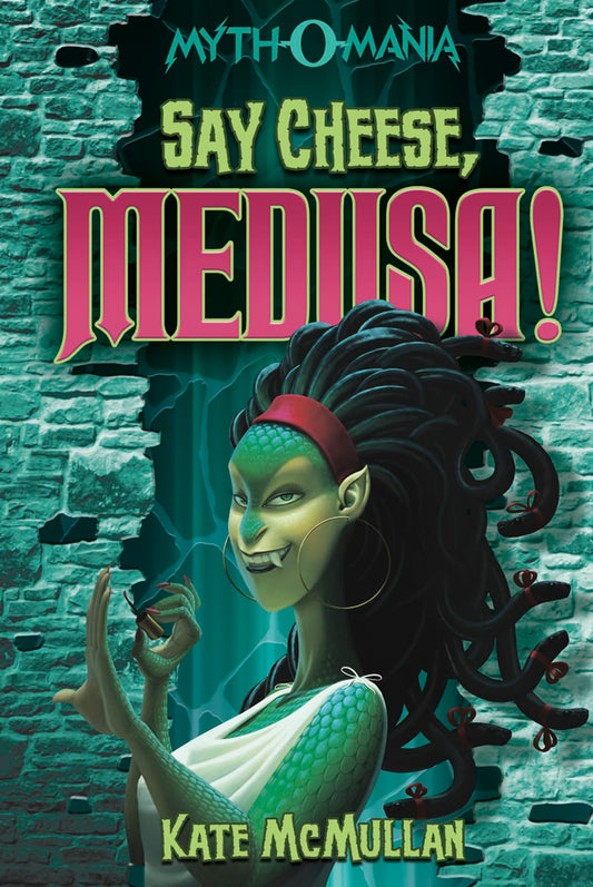 Say Cheese, Medusa! (Myth-o-Mania, 3) - 2633