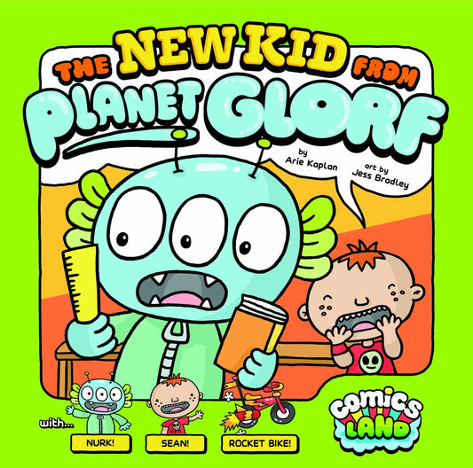 The New Kid from Planet Glorf (Comics Land)