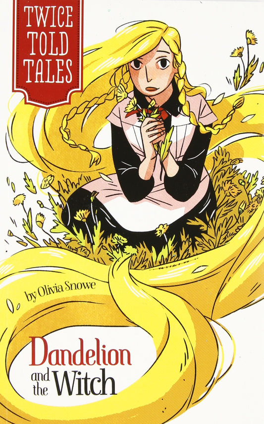 Dandelion and the Witch (Twicetold Tales)