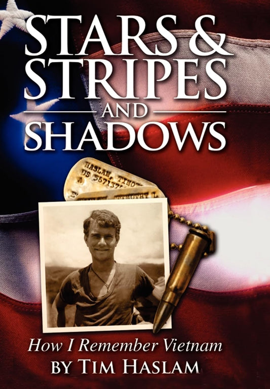 Stars and Stripes and Shadows: How I Remember Vietnam - 9505