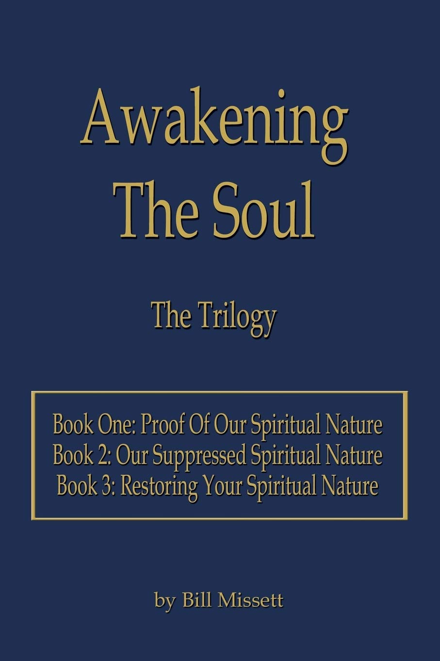 Awakening The Soul: The Trilogy