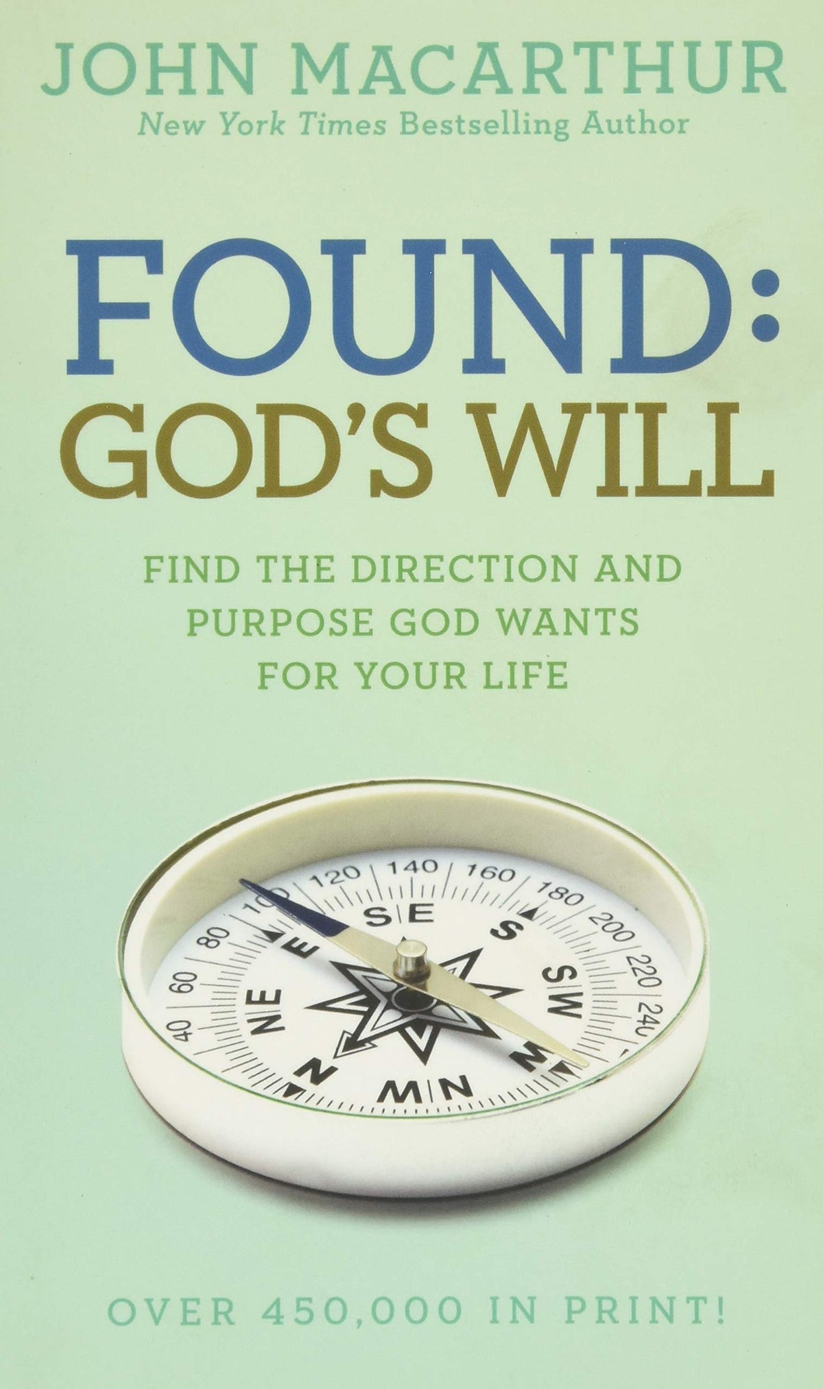 Found: God's Will (John MacArthur Study)