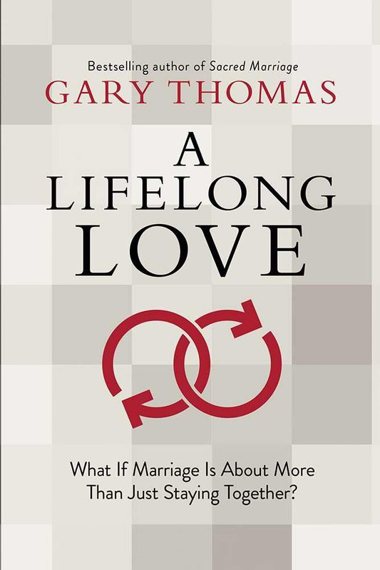 A Lifelong Love: What If Marriage Is about More Than Just Staying Together?