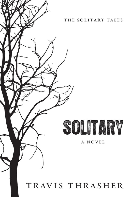 Solitary: A Novel (Solitary Tales Series)