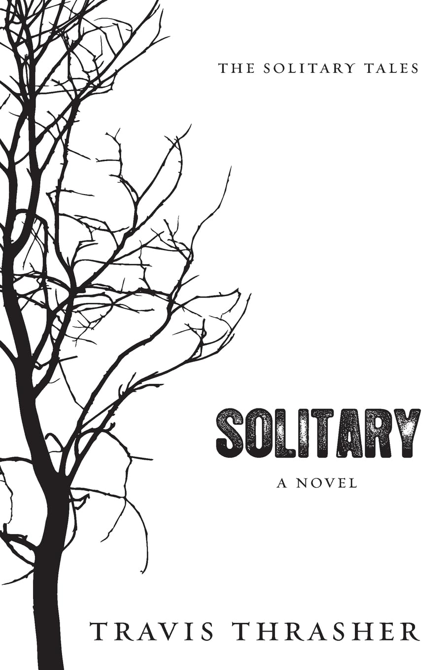 Solitary: A Novel (Solitary Tales Series)