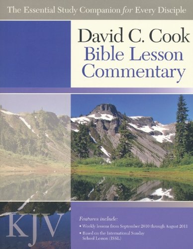 David C. Cook Bible Lesson Commentary: The Essential Study Companion for Every Disciple: KJV