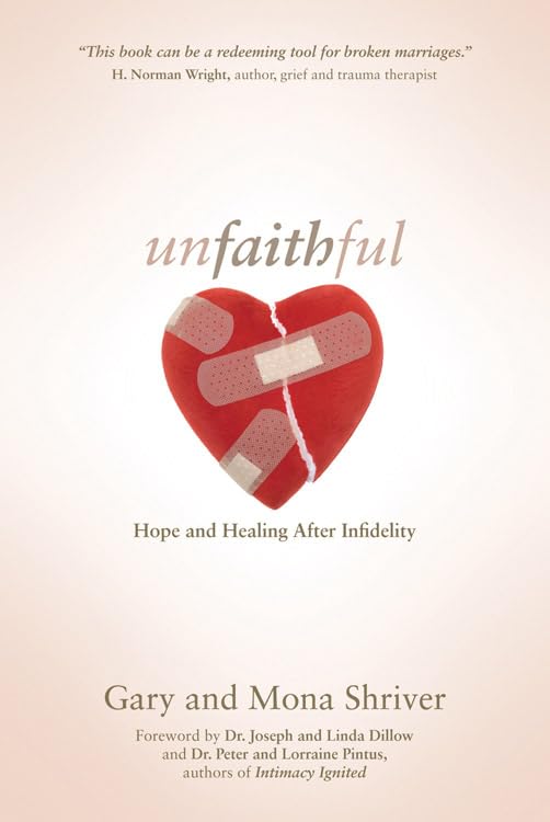 Unfaithful: Hope and Healing After Infidelity - 8025