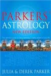 Parker's Astrology (New Edition): The Definitive Guide to Using Astrology in Every Aspect of Your Life - 4957