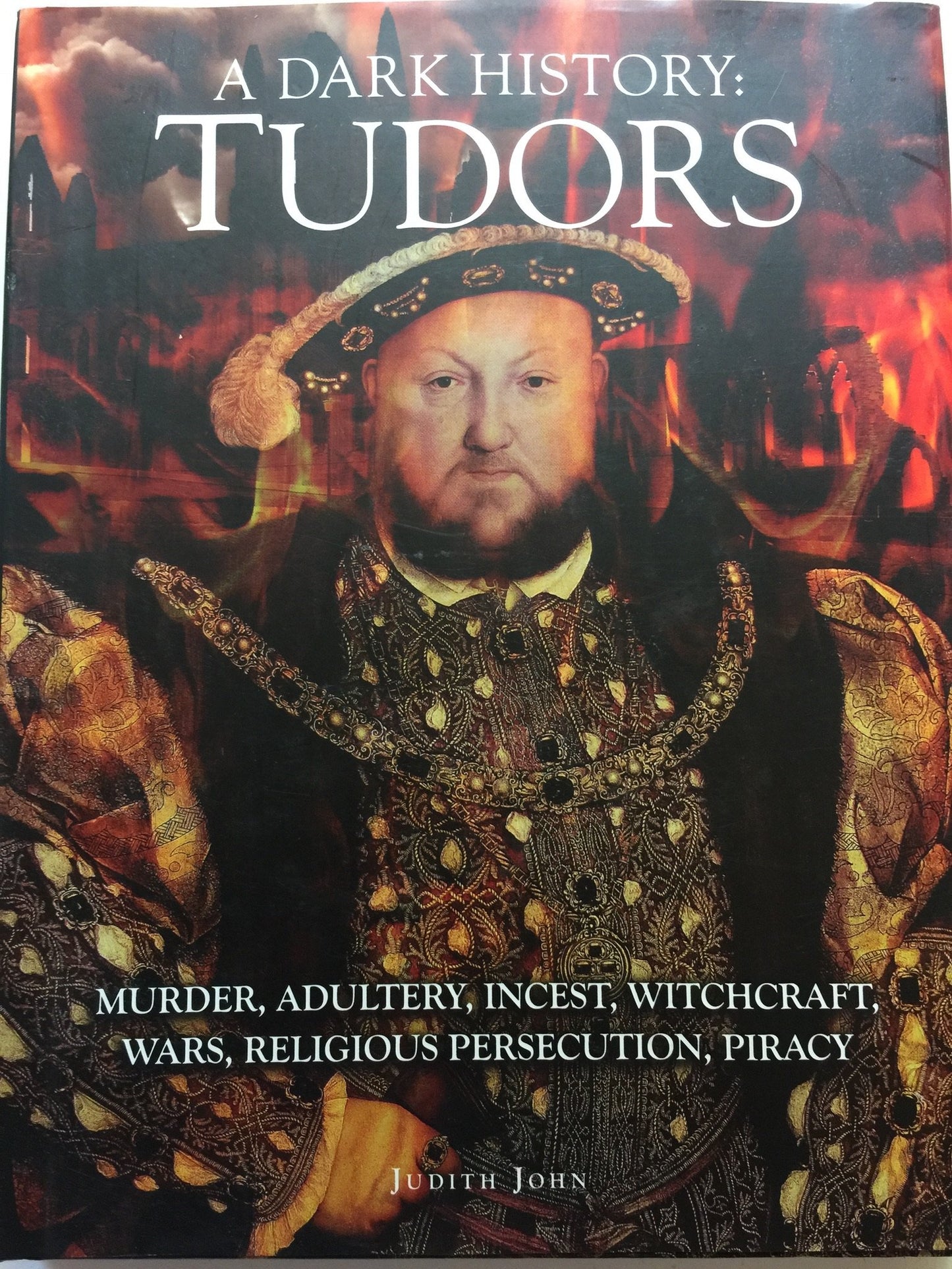 The Tudors, a Dark History