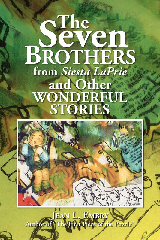 The Seven Brothers from Siesta LaPrie: and Other Wonderful Stories