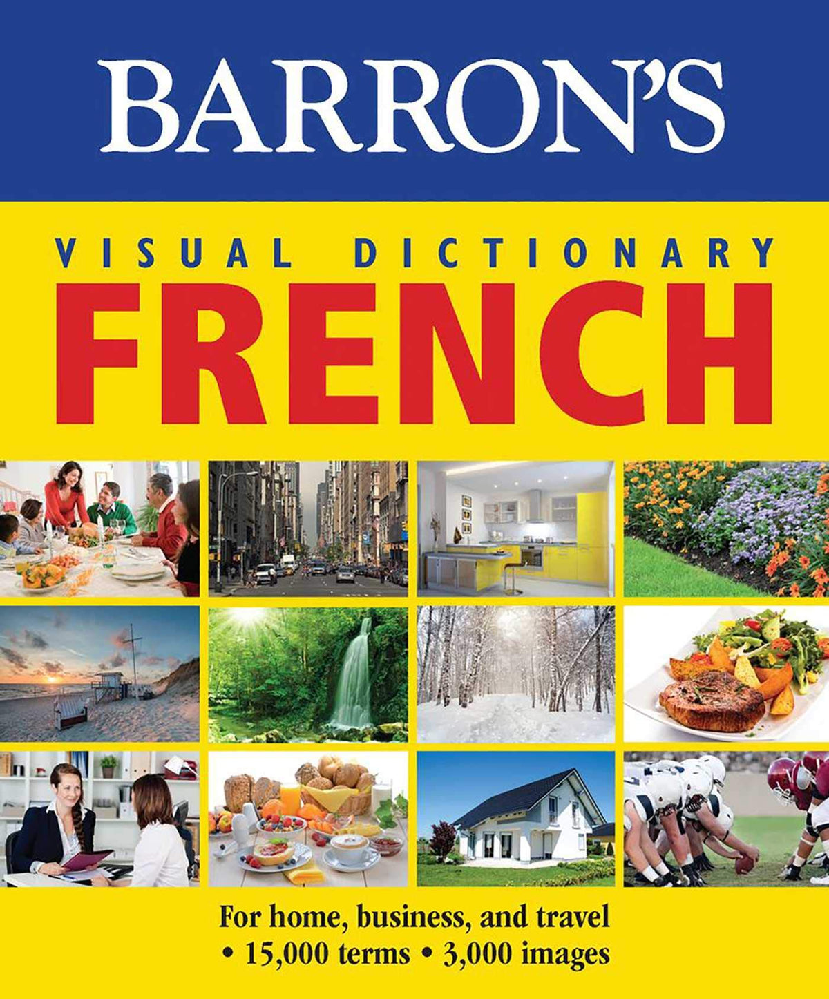 Visual Dictionary: French: For Home, Business, and Travel (Barron's Visual Dictionaries) (French Edition)