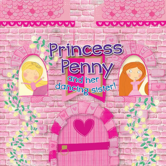 Princess Penny and her dancing sister!