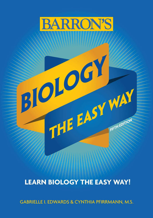 Biology: The Easy Way (Barron's Easy Way) - 1998