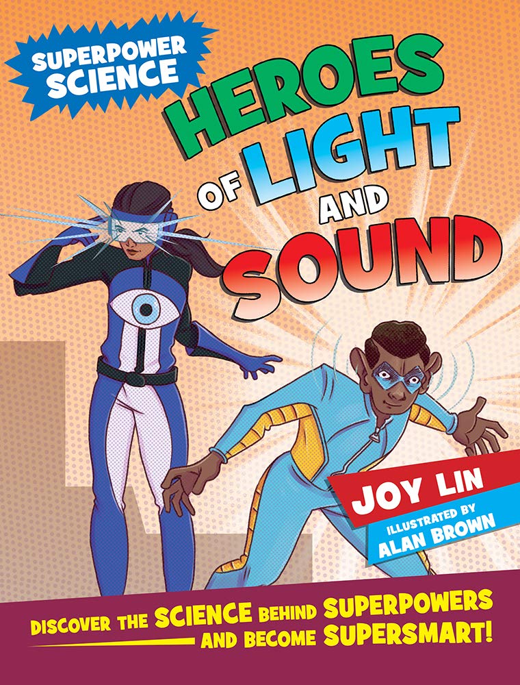 Heroes of Light and Sound (Superpower Science)