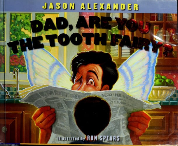 Dad, are you the tooth fairy?