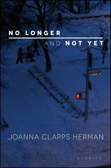 No Longer and Not Yet: Stories (Excelsior Editions) - 3104