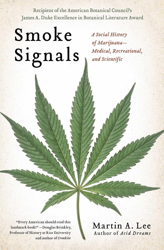 Smoke Signals: A Social History of Marijuana - Medical, Recreational and Scientific - 2402