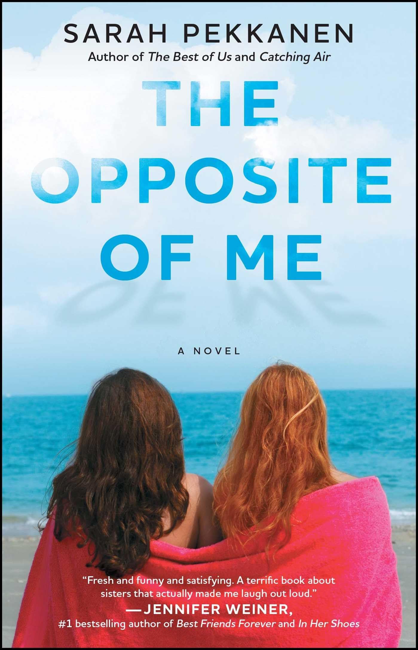The Opposite of Me: A Novel - 5711