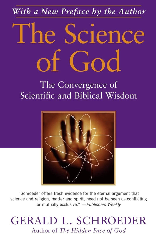 The Science of God: The Convergence of Scientific and Biblical Wisdom - 583