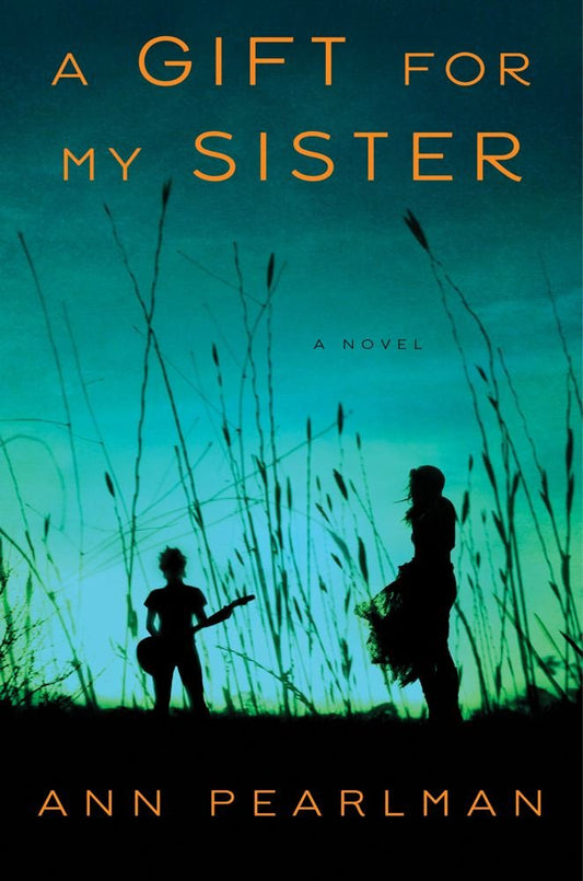A Gift for My Sister: A Novel - 2024
