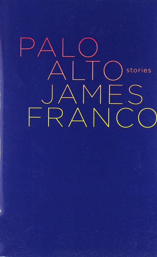 Palo Alto: Stories
