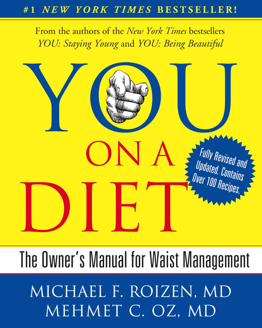 YOU: On A Diet Revised Edition: The Owner's Manual for Waist Management - 5398