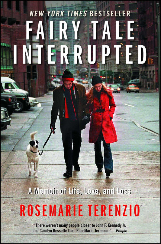 Fairy Tale Interrupted: A Memoir of Life, Love, and Loss - 4940
