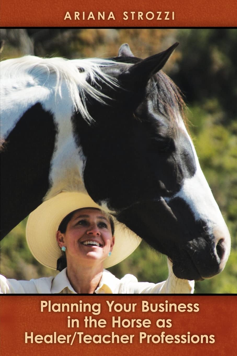 Planning Your Business in the 'Horse as Healer/Teacher' Professions (Volume 0)