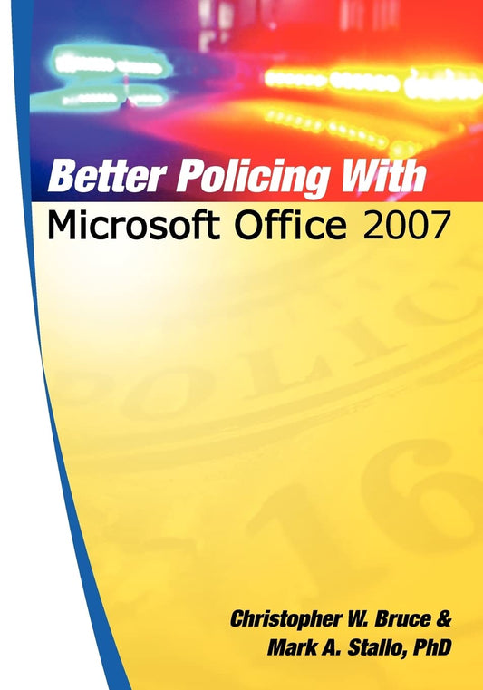 Better Policing With Microsoft Office 2007 - 1312