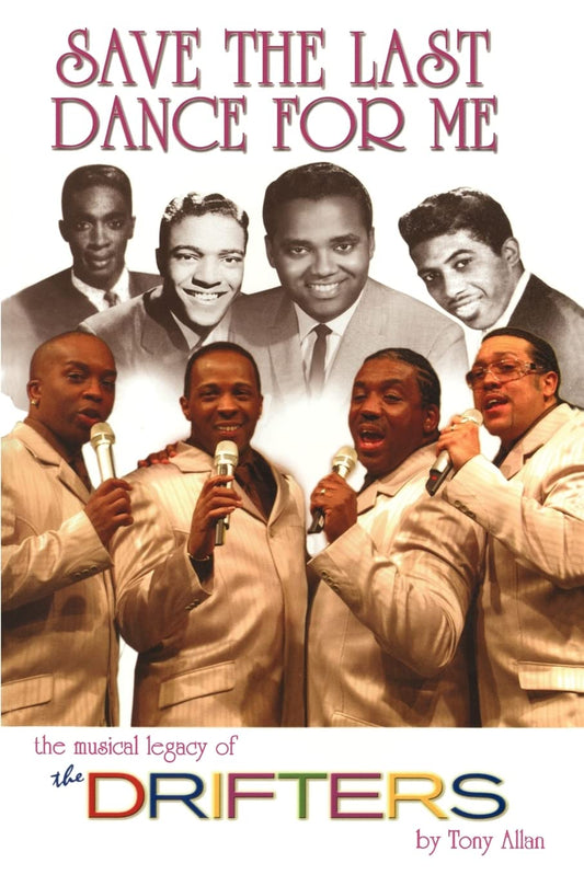 Save the Last Dance for Me: The Musical Legacy of the Drifters - 3678