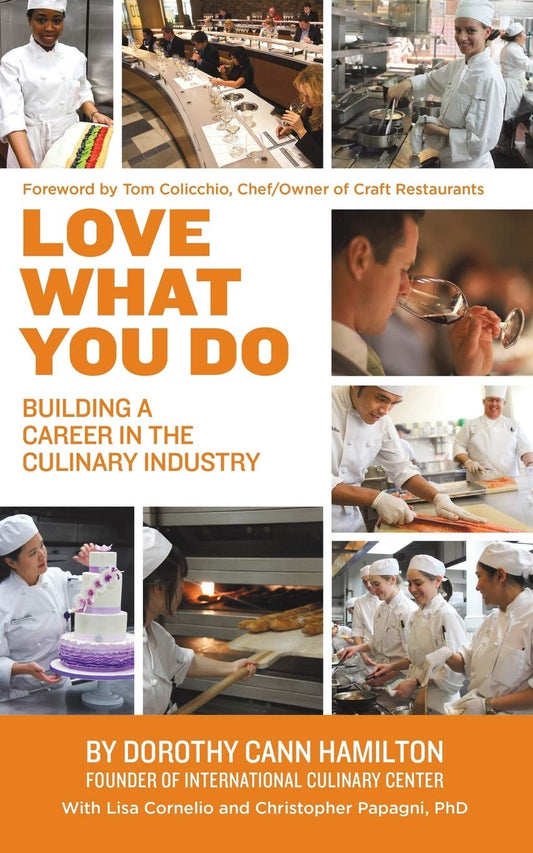 Love What You Do: Building a Career in the Culinary Industry - 1912