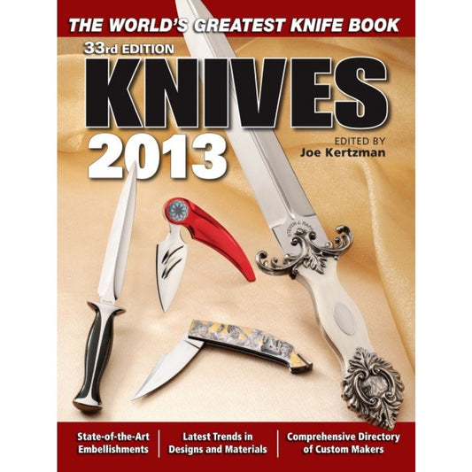 Knives 2013: The World's Greatest Knife Book