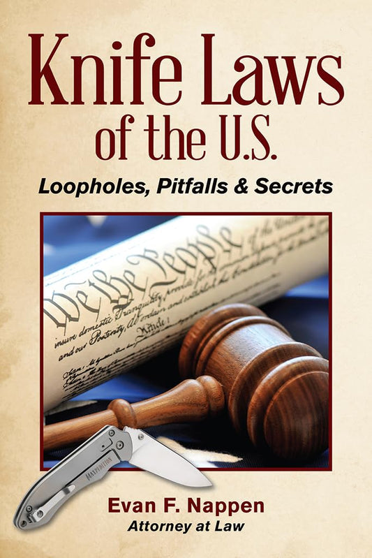 Knife Laws of the U.S.: Loopholes, Pitfalls & Secrets - 6885