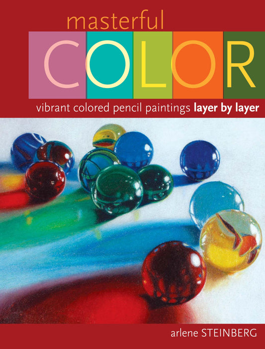 Masterful Color: Vibrant Colored Pencil Paintings Layer by Layer - 8690