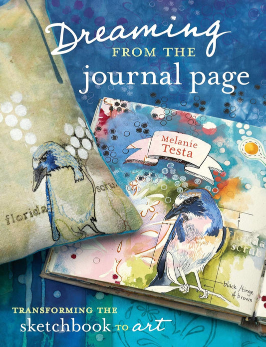 Dreaming From the Journal Page: Transforming the Sketchbook to Art - 6284