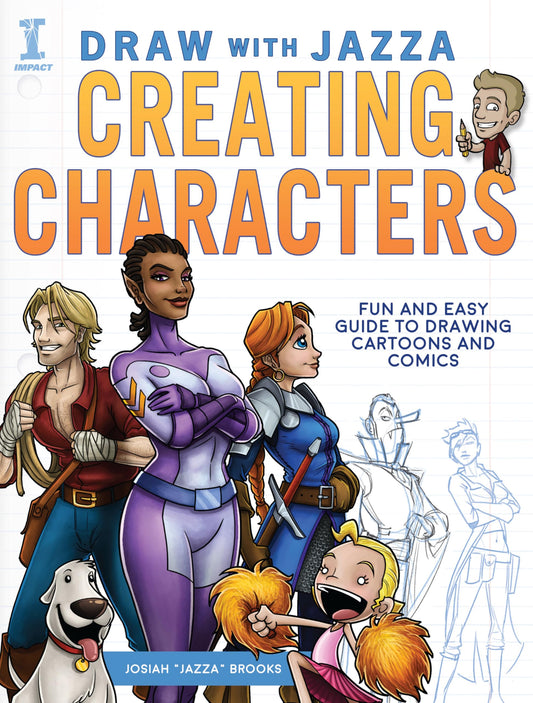 Draw With Jazza - Creating Characters: Fun and Easy Guide to Drawing Cartoons and Comics - 306