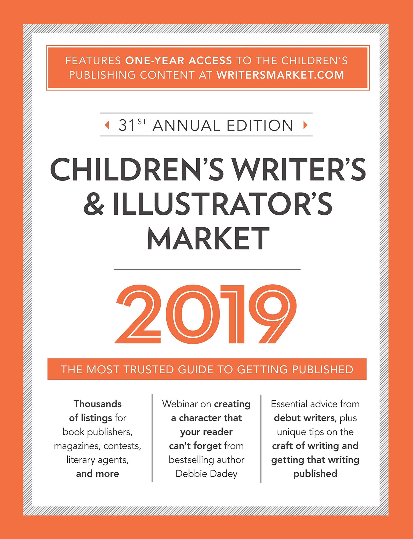 Children's Writer's & Illustrator's Market 2019: The Most Trusted Guide to Getting Published