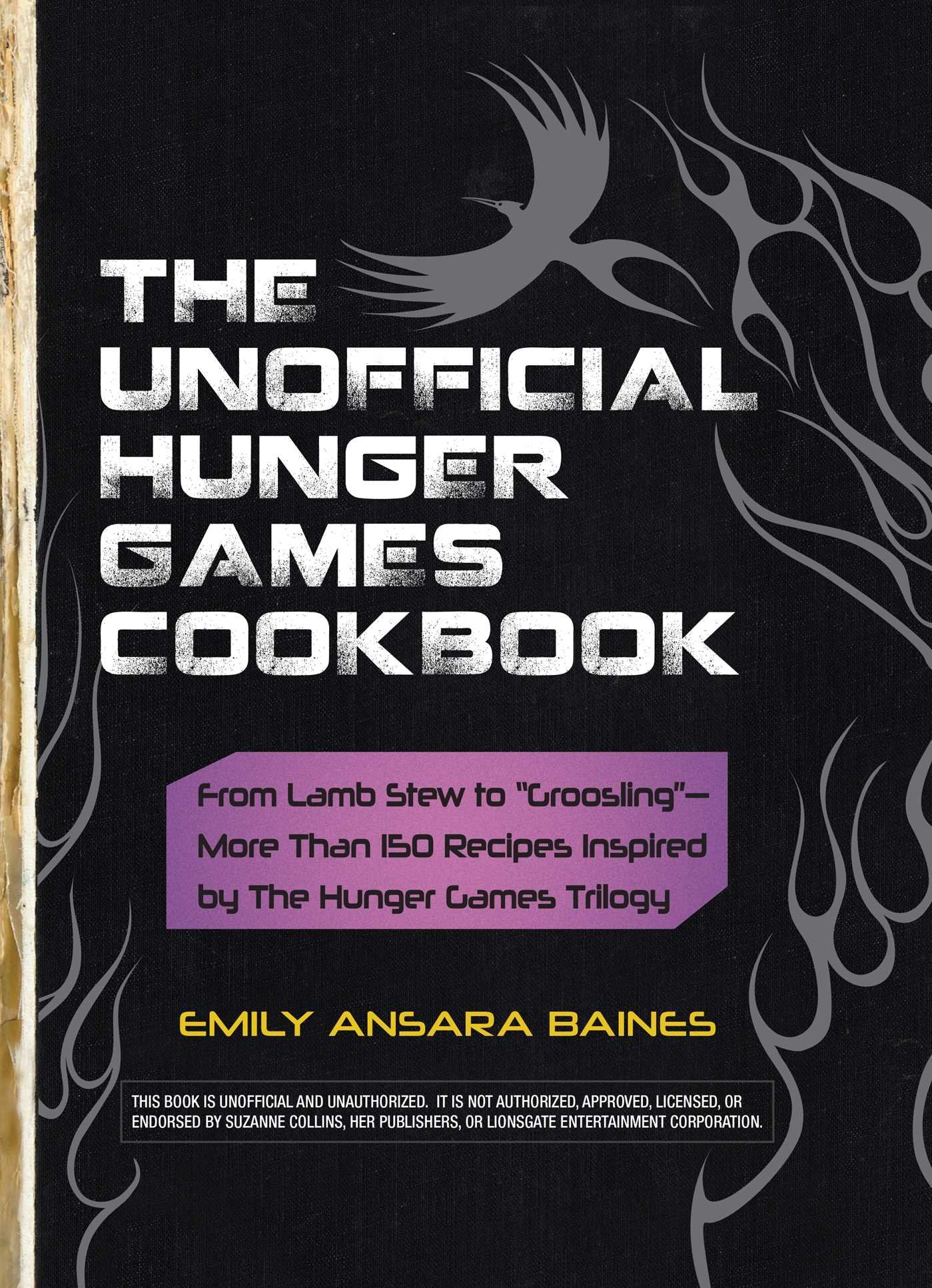The Unofficial Hunger Games Cookbook: From Lamb Stew to "Groosling" - More than 150 Recipes Inspired by The Hunger Games Trilogy (Unofficial Cookbook Gift Series) - 7473