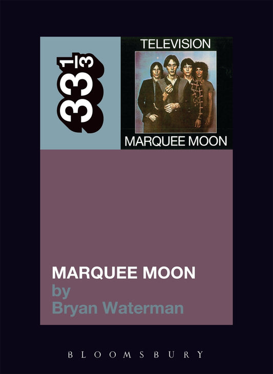 Television's Marquee Moon (33 1/3) - 9566